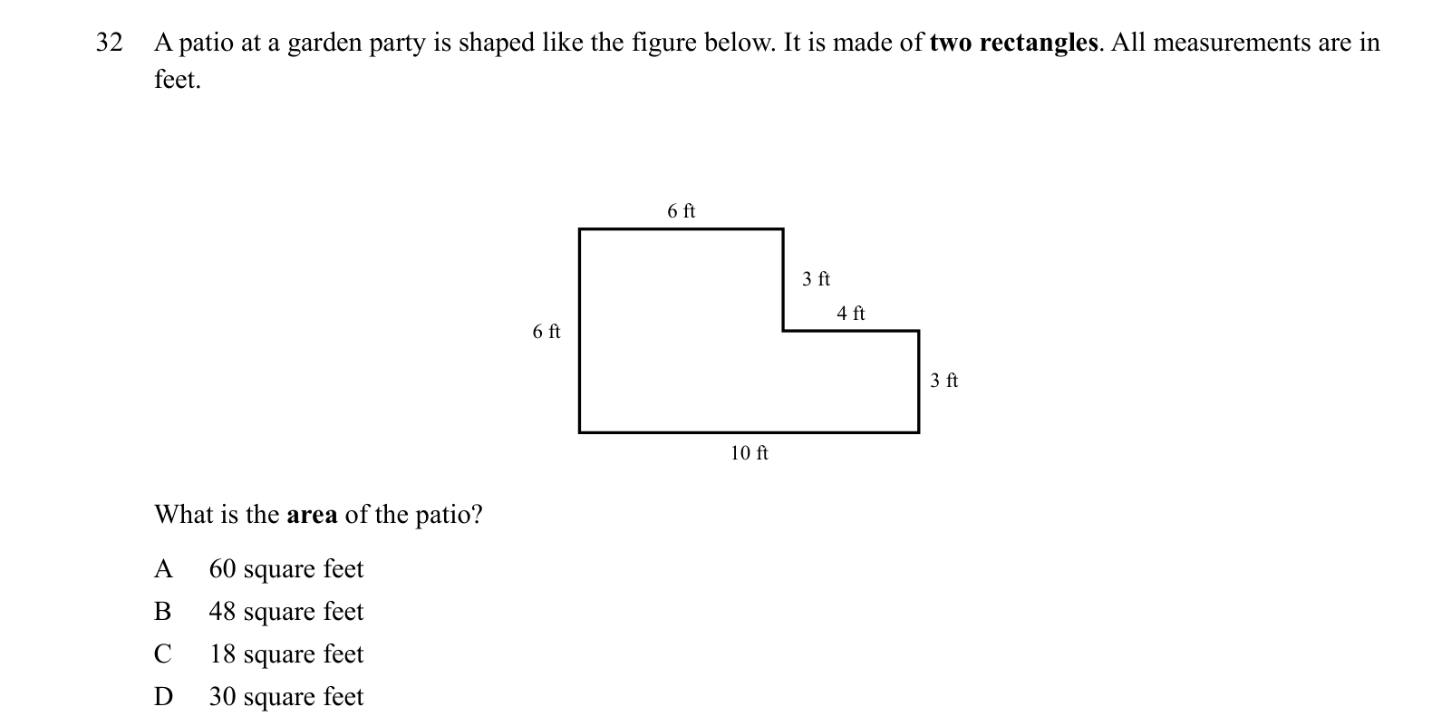 Practice question 32, built on a figure: A patio at a garden party is shaped like the figure below.