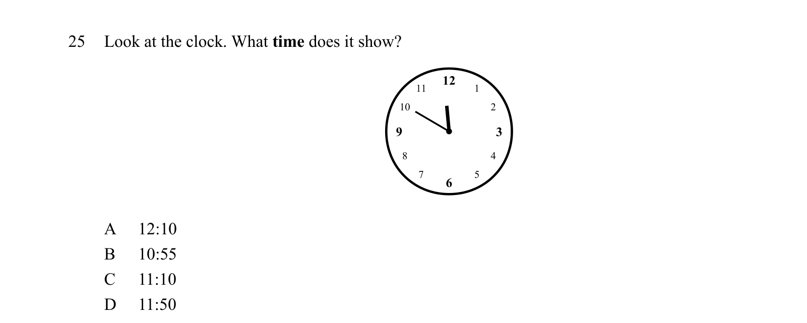 Practice question 25, built on a clock: Look at the clock.