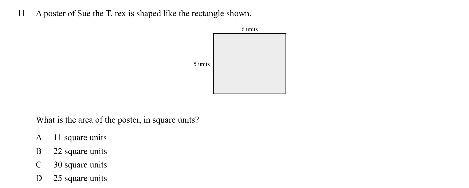 Practice question 11, built on a figure: A poster of Sue the T.