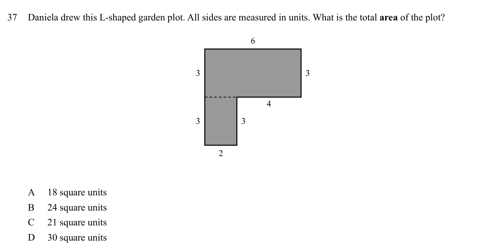 Practice question 37, built on a figure: Daniela drew this L-shaped garden plot.