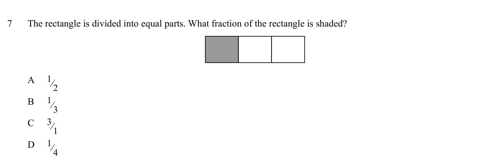 Practice question 7, built on a figure: The rectangle is divided into equal parts.